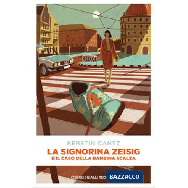 Signorina Zeisig e il caso della bambina scalza (La)