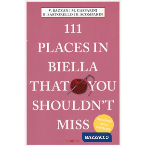 111 places of Biella that you shouldn't miss