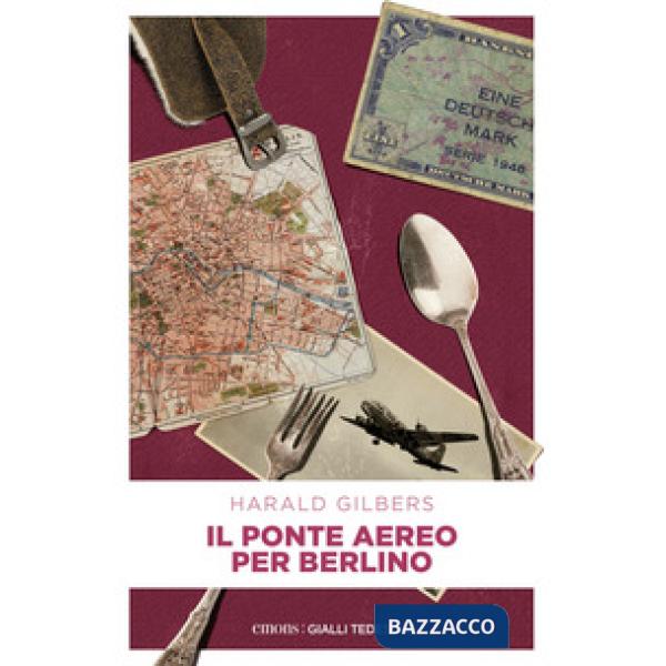 Ponte aereo per Berlino. Il commissario Oppenheimer e l'indagine tra Est e Ovest (Il)