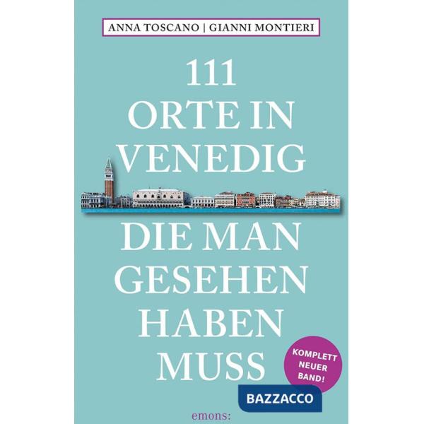 111 orte in Venedig die man gesehen haben muss