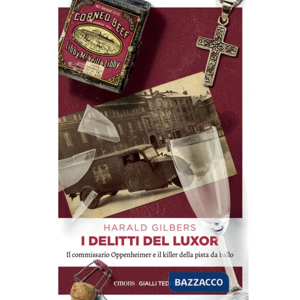 Delitti del Luxor. Il commissario Oppenheimer e il killer della pista da ballo (I)