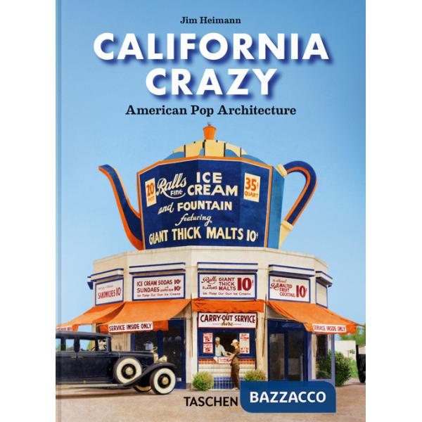 California crazy. American pop architecture. 45th Ed. Ediz. inglese
