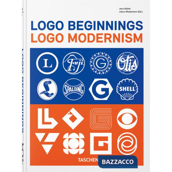 Logo beginnings. Logo modernism. 45th ed. Ediz. inglese, francese, tedesca