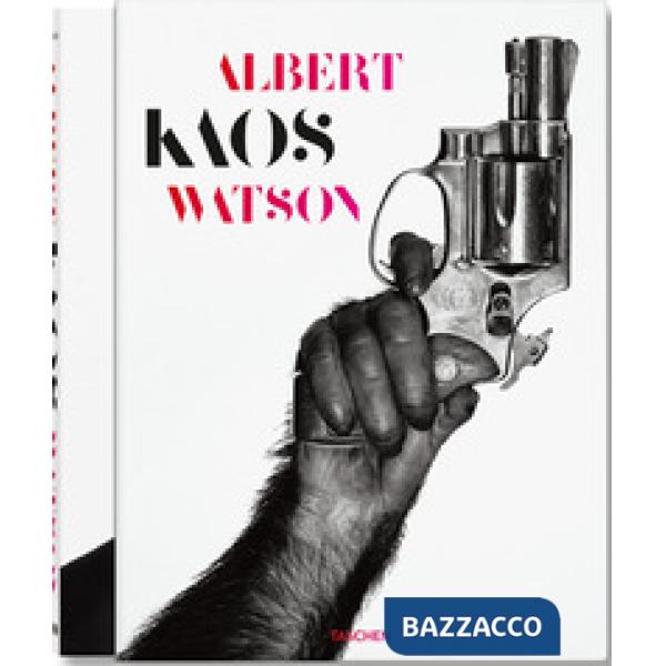 Albert Watson. Kaos. Ediz. inglese, francese e tedesca