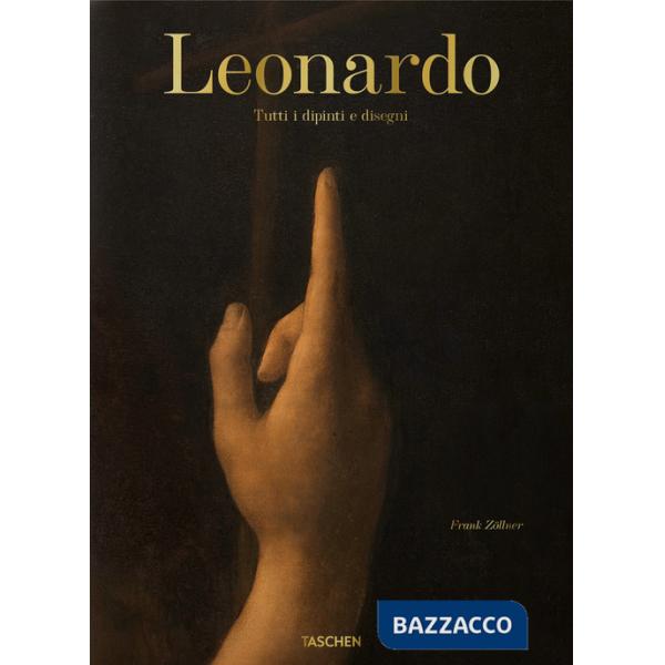 Leonardo. Tutti i dipinti e disegni. Ediz. italiana