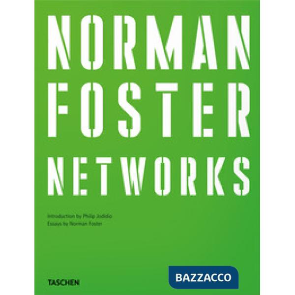 Norman Foster. Networks. Ediz. inglese