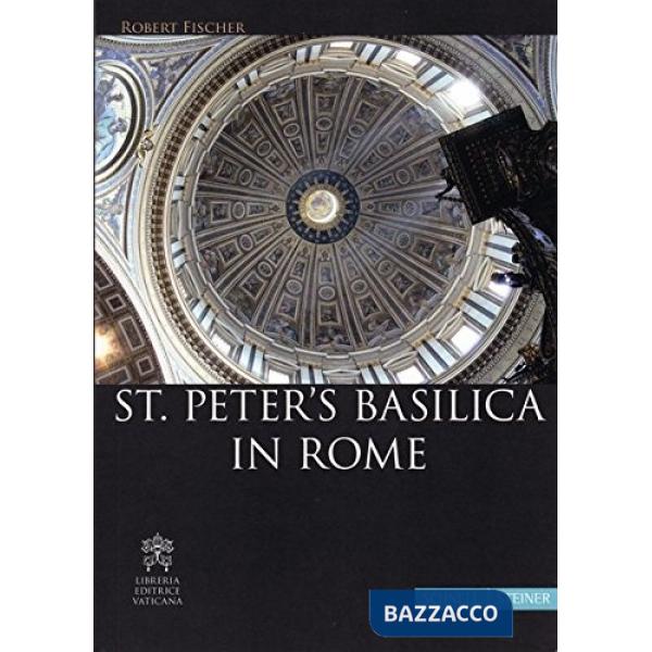 Basilica di San Pietro in Roma. Ediz. inglese