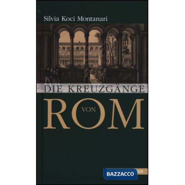 Kreuzgänge von Rom (Die)