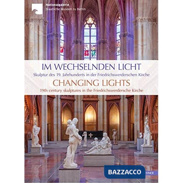 Im wechselnden Licht. Skulpturen des 19. Jahrhunderts in der Friedrichswerderschen Kirche