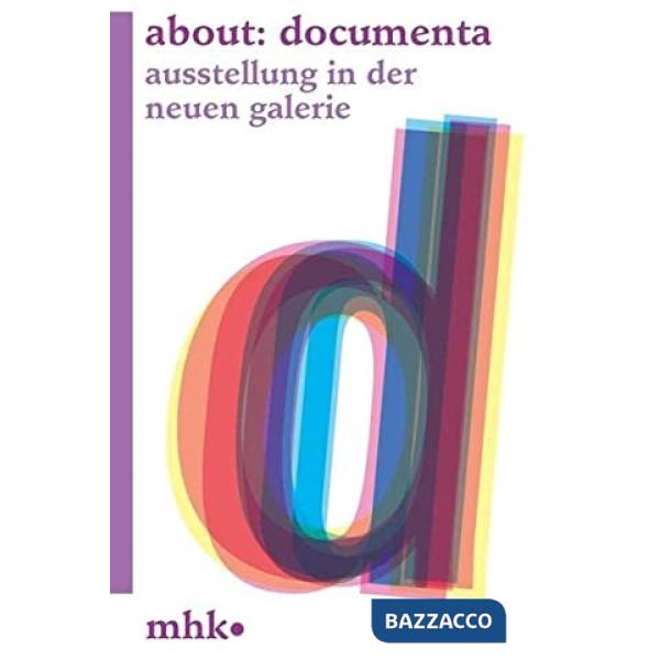 About: documenta. Exhibition in the neue galerie