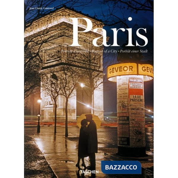 Paris. Portrait of a City. Ediz. inglese, francese e tedesca
