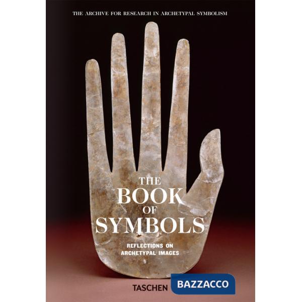 Book of symbols. Reflections on archetypal images. Ediz. inglese (The)