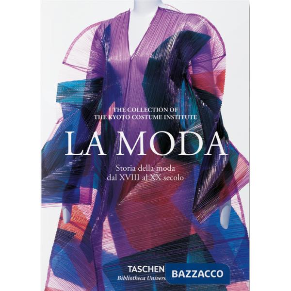 Moda dal XVIII al XX secolo. Ediz. italiana (La)