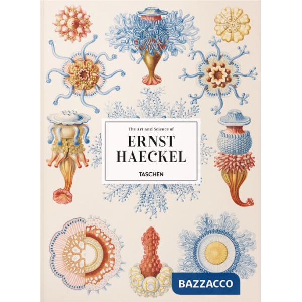 Art and science of Ernst Haeckel. Ediz. inglese, francese e tedesca (The)
