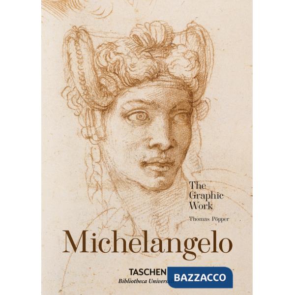 Michelangelo. The graphic work. Ediz. inglese