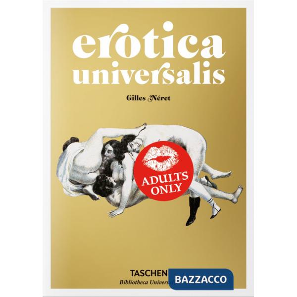 Erotica universalis. Ediz. francese, inglese e tedesca