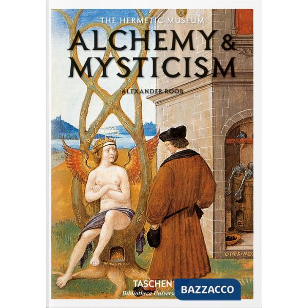 Alchemy & mysticism. Ediz. inglese
