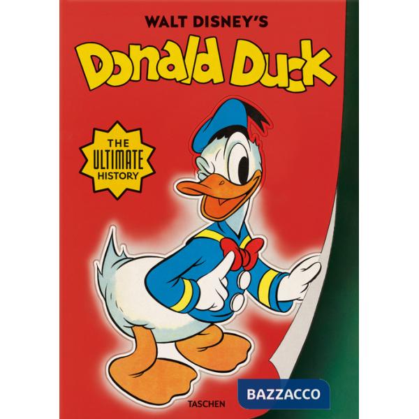 Walt Disney's Donald Duck. The ultimate history. Ediz. inglese