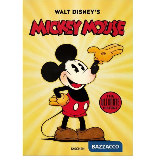 Walt Disney's Mickey Mouse. The ultimate history. Ediz. inglese
