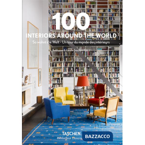 100 interiors around the world. Ediz. inglese, francese e tedesca