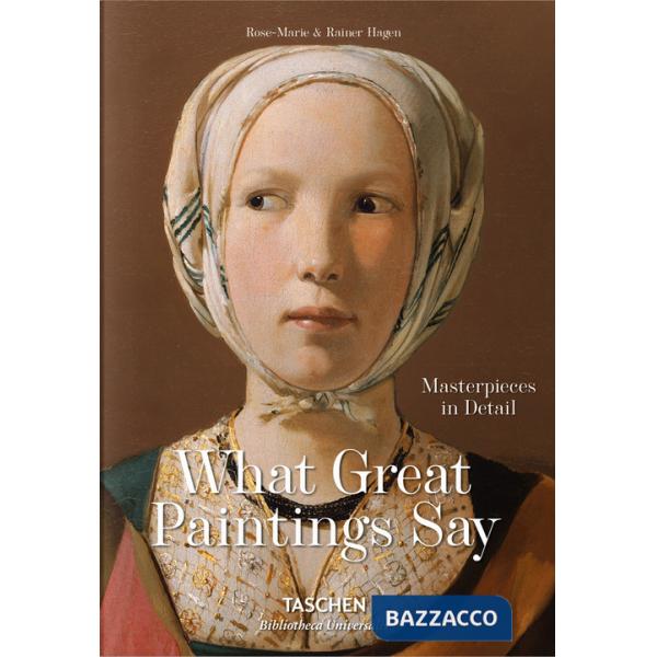 What great paintings say. Masterpieces in Detail. Ediz. inglese