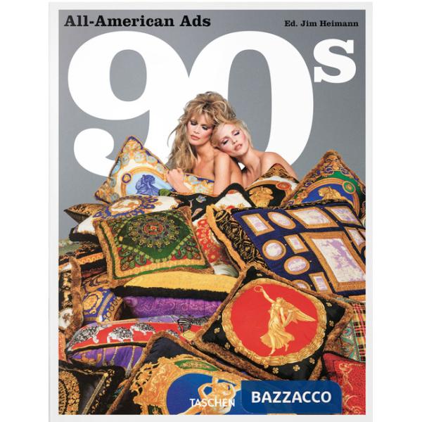All-American ads of the 90s. Ediz. inglese, francese, tedesca