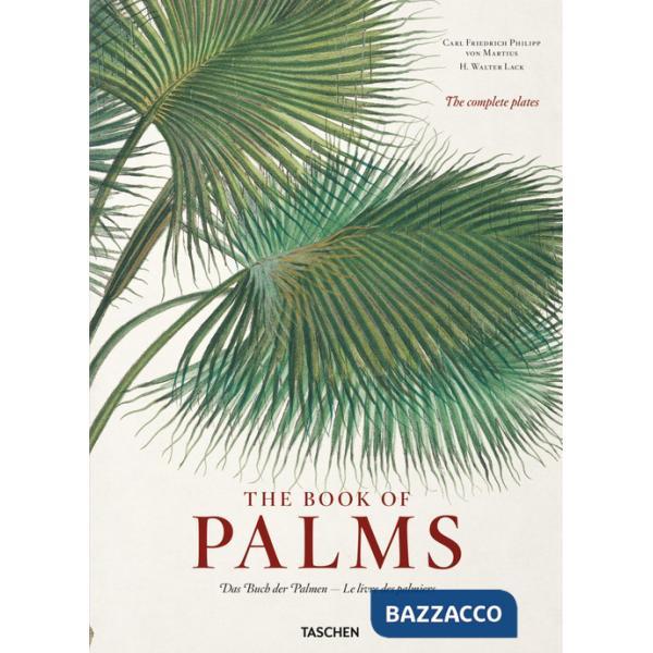 Martius. The book of palms. Ediz. inglese, francese, tedesca