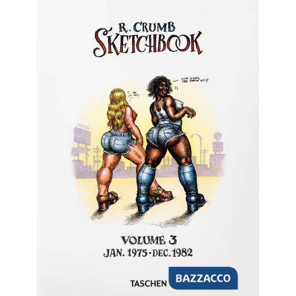 Robert Crumb. Sketchbook. Ediz. inglese. Vol. 3: 1975-1982