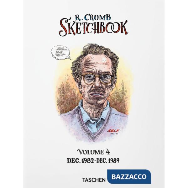 Robert Crumb. Sketchbook. Ediz. inglese. Vol. 4: 1982-1989