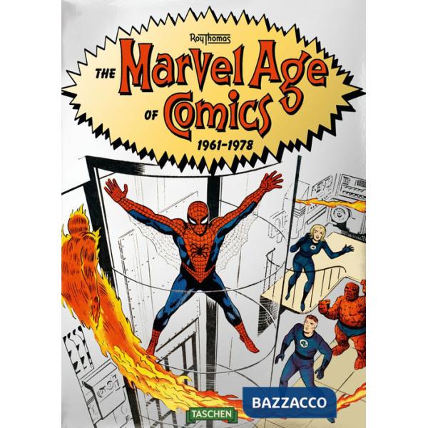 Marvel age of comics 1961-1978. Ediz. italiana (The)