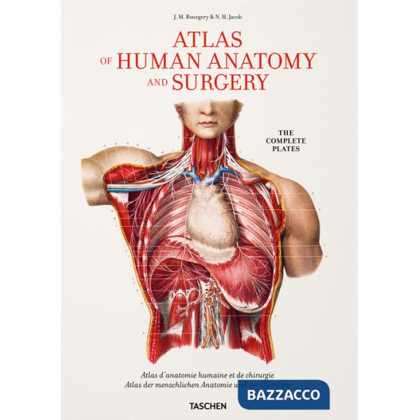 Bourgery. Atlas of human anatomy and surgery. Ediz. inglese, francese e tedesca