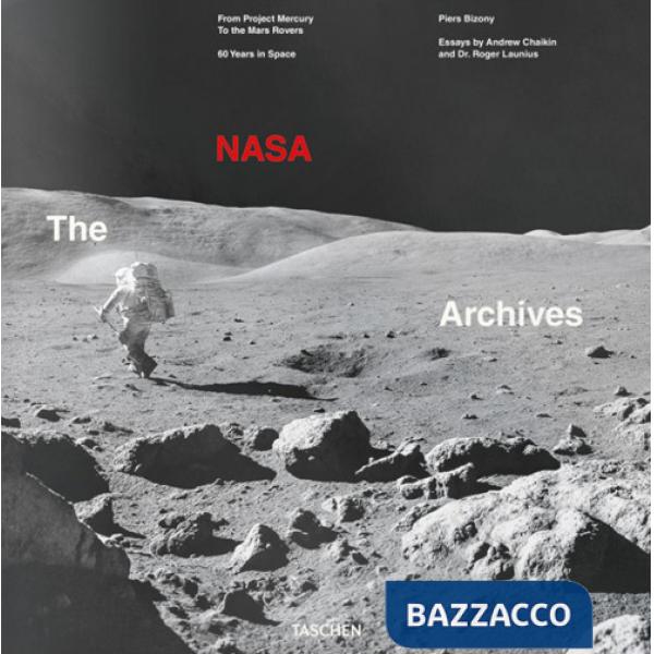 NASA archives. 60 Years in Space. Ediz. inglese (The)