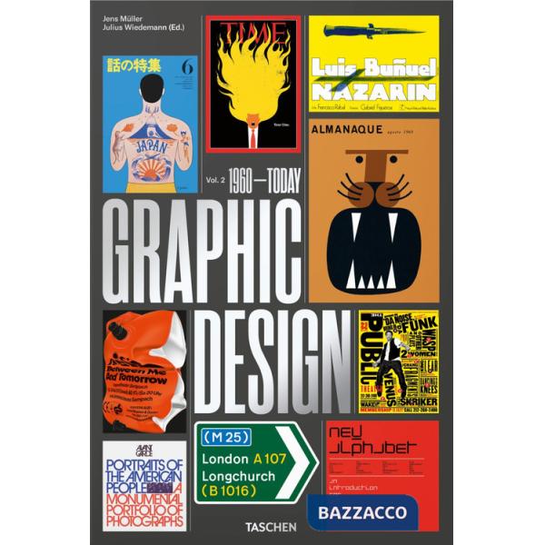 History of graphic design. Ediz. inglese, francese e tedesca (The). Vol. 2: 1960- today