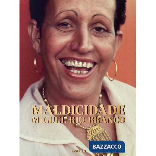 Miguel Rio Branco. Maldicidade. Ediz. inglese, francese, tedesca e portoghese