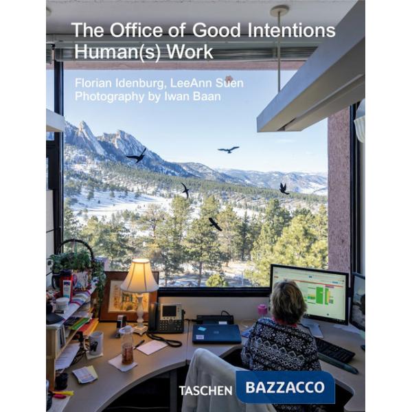 Office of good intentions. Human(s) work. Ediz. inglese (The)