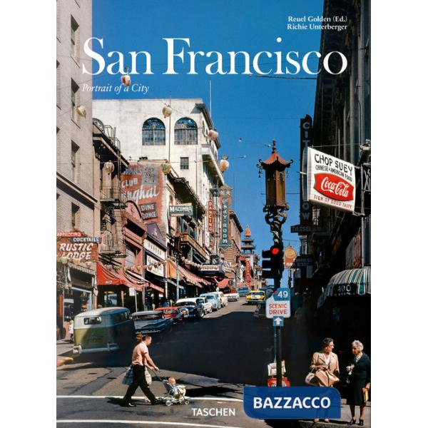 San Francisco. Portrait of a city. Ediz. inglese, francese, tedesco