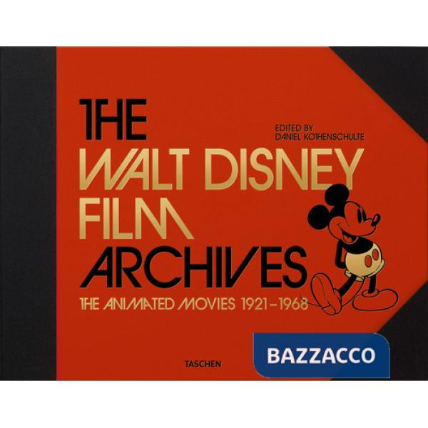 Walt Disney film archives. Animated movies 1921-1968. Ediz. inglese (The)