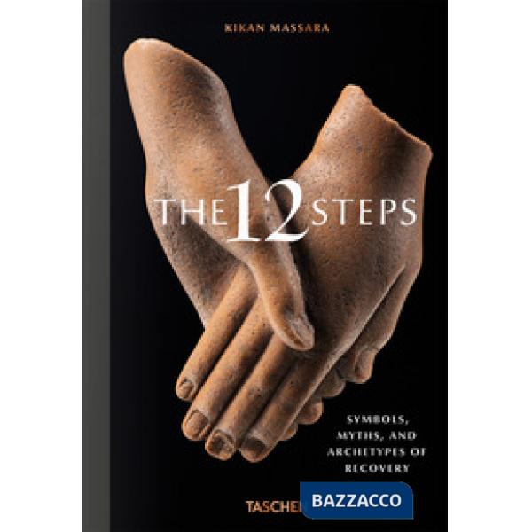 12 Steps. Symbols, myths, and archetypes of recovery. Ediz. inglese (The)