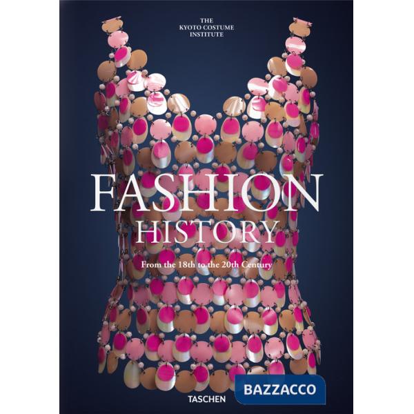 Fashion history from the 18th to the 20th Century. Ediz. inglese
