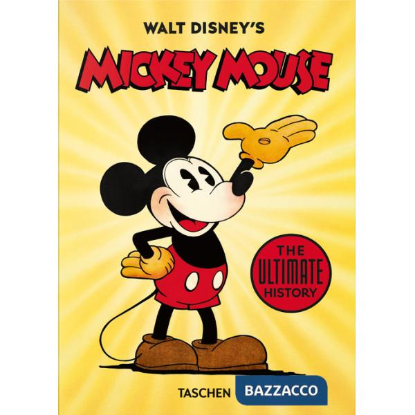 Walt Disney's Mickey Mouse. The ultimate history. 40th Ed. Ediz. inglese