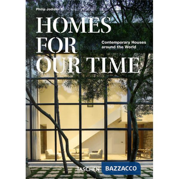 Homes for our time. Contemporary houses around the world. 45th Ed. Ediz. italiana, inglese e spagnola