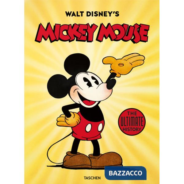 Walt Disney's Mickey Mouse. The ultimate history. Ediz. inglese