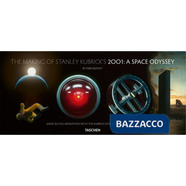 Making of Stanley Kubrick's '2001: A Space Odyssey'. Ediz. inglese (The)