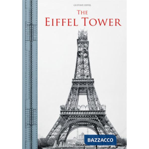 Eiffel Tower. Ediz. italiana, inglese, francese e tedesca (The)
