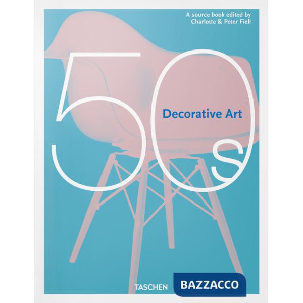 Decorative art 50s. Ediz. inglese, francese e tedesca