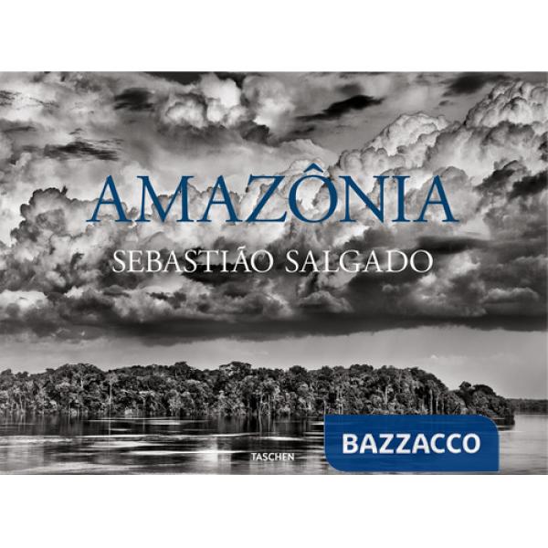 Sebastião Salgado. Amazônia. Ediz. inglese
