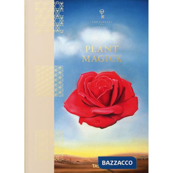 Plant magick. The library of esoterica. Ediz. a colori