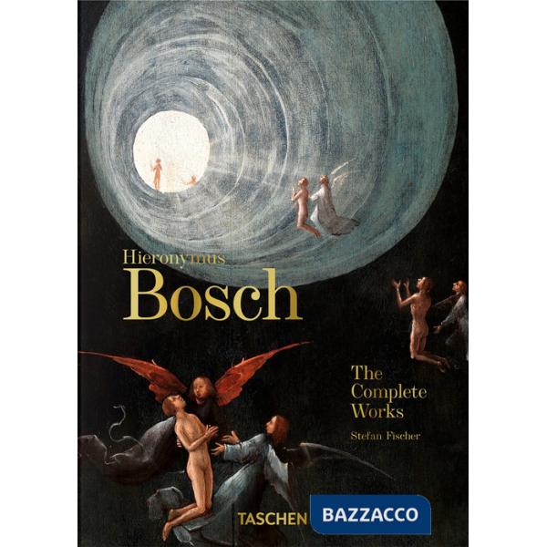 Hieronymus Bosch. The complete works. 45th Ed. Ediz. inglese