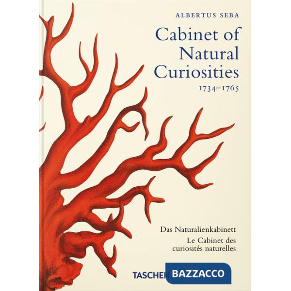 Seba. Cabinet of natural curiosities. 45th Ed. Ediz. inglese, francese, tedesca