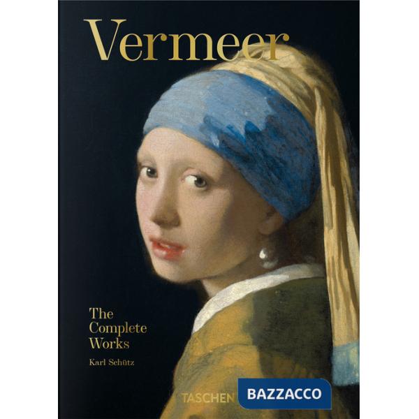 Vermeer. The complete works. 45th Ed. Ediz. inglese